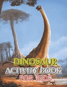 Dinosaur Activity book for kids: vol-1
