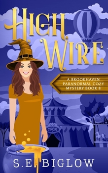 Paperback High Wire: A Supernatural Carnival Cozy Mystery Book