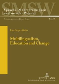 Paperback Multilingualism, Education and Change Book