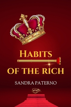 HABITS OF THE RICH