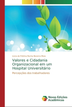Valores e Cidadania Organizacional em um Hospital Universitário