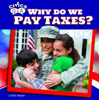 Library Binding Why Do We Pay Taxes? Book