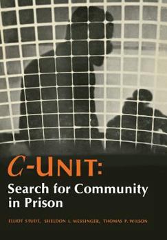 Hardcover C-Unit: Search for Community in Prison Book