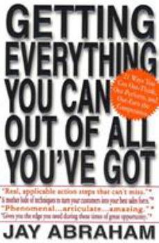 Paperback Getting Everything You Can Out of All You've Got: 21 Ways You Can Out-Think, Out-Perform, and Out-Earn the Competition Book