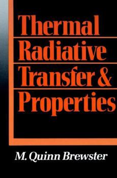 Hardcover Thermal Radiative Transfer and Properties Book