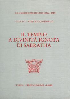 Hardcover Il Tempio a Divinita Ignota Di Sabratha [Italian] Book