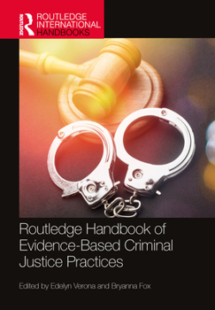 Hardcover Routledge Handbook of Evidence-Based Criminal Justice Practices Book