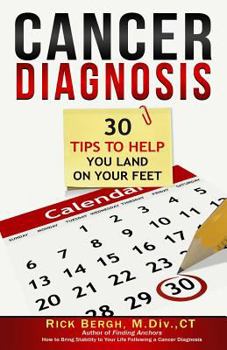 Paperback Cancer Diagnosis: 30 Tips to Help You Land on Your Feet Book