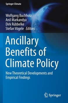 Paperback Ancillary Benefits of Climate Policy: New Theoretical Developments and Empirical Findings Book