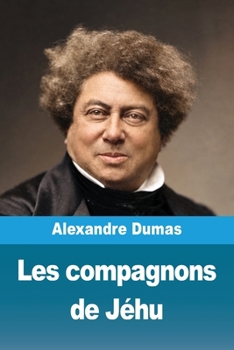 Les compagnons de Jéhu (French Edition)