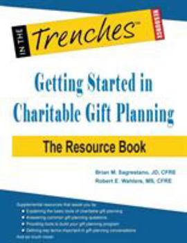 Paperback Getting Started in Charitable Gift Planning: The Resource Book