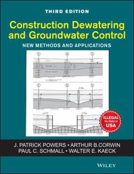 Paperback Construction Dewatering And Groundwater Control 3Ed: New Methods And Applications (Pb 2013) Book