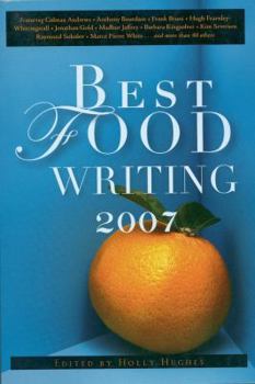 Best Food Writing 2007 (Best Food Writing) - Book  of the Best Food Writing