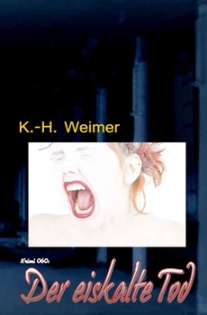Paperback Krimi 060: Der eiskalte Tod: "Am Nordpol wartet die Hölle aus Eis! [German] Book
