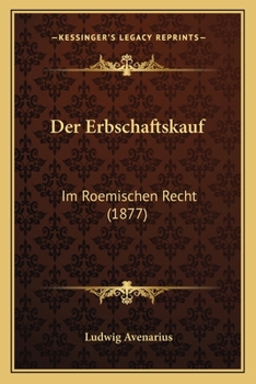 Paperback Der Erbschaftskauf: Im Roemischen Recht (1877) [German] Book