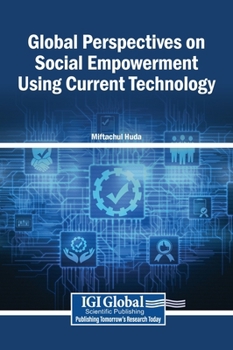 Hardcover Global Perspectives on Social Empowerment Using Current Technology Book