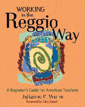 Paperback Working in the Reggio Way: A Beginner's Guide for American Teachers Book