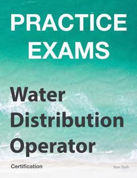 Paperback Practice Exams - Water Distribution Operator Certification: Grades 1 and 2 Book