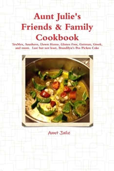 Paperback Julie's Friends & Family Cookbook Book