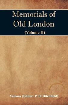 Paperback Memorials of Old London (Volume II) Book