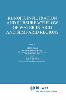 Paperback Runoff, Infiltration and Subsurface Flow of Water in Arid and Semi-Arid Regions Book