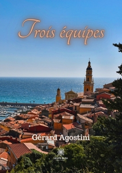Paperback Trois équipes [French] Book