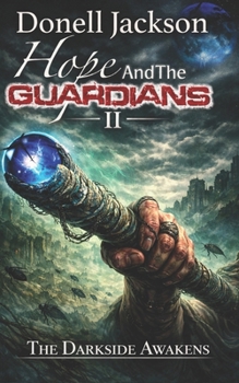 Paperback Hope and the Guardians: The Darkside Awakens Book