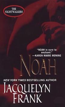 Noah - Book #5 of the Nightwalkers