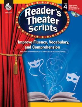 Paperback Reader's Theater Scripts, Grade 4: Improve Fluency, Vocabulary, and Comprehension [With CDROM] Book