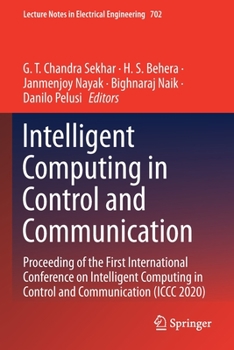 Paperback Intelligent Computing in Control and Communication: Proceeding of the First International Conference on Intelligent Computing in Control and Communica Book