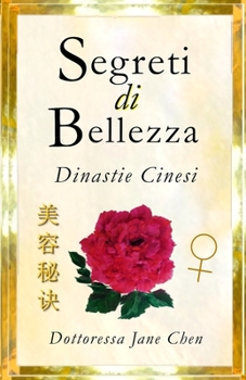 Paperback Segreti di Bellezza: Per tutte le donne! (Italian Edition) [Italian] Book