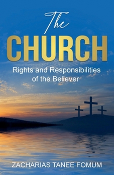 Paperback The Church: Rights and Responsibilities of the Believer Book