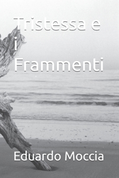 Paperback Tristessa e i Frammenti [Italian] Book