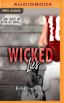 Wicked Lies - Book #3 of the Wicked Bay