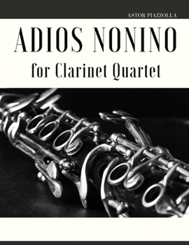 Paperback Adios Nonino: Arrangement for Clarinet Quartet Book