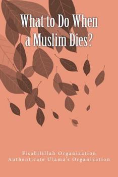 Paperback What to Do When a Muslim Dies? Book