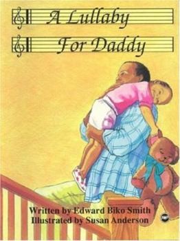 Paperback A Lullaby for Daddy Book