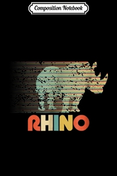 Composition Notebook: Rhino Retro 1970s Vintage Rhino Lovers  Journal/Notebook Blank Lined Ruled 6x9 100 Pages