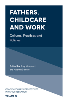 Hardcover Fathers, Childcare and Work: Cultures, Practices and Policies Book