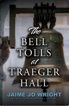 The Bell Tolls at Traeger Hall