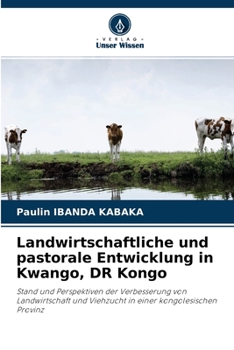 Paperback Landwirtschaftliche und pastorale Entwicklung in Kwango, DR Kongo [German] Book