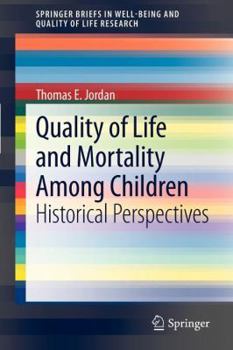 Paperback Quality of Life and Mortality Among Children: Historical Perspectives Book