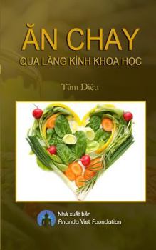 Paperback An Chay Qua Lang Kinh Khoa Hoc [Vietnamese] Book
