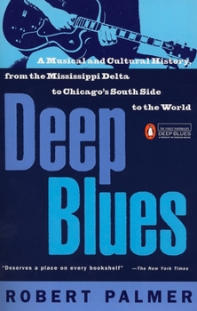 Paperback Deep Blues: A Musical and Cultural History of the Mississippi Delta Book