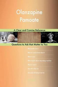 Paperback Olanzapine Pamoate; A Clear and Concise Reference Book