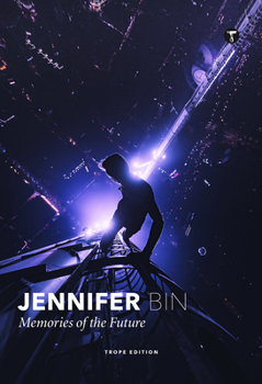 Hardcover Jennifer Bin: Memories of the Future Book