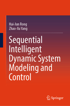 Hardcover Sequential Intelligent Dynamic System Modeling and Control Book