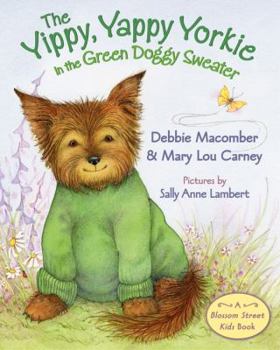 Hardcover The Yippy, Yappy Yorkie in the Green Doggy Sweater Book