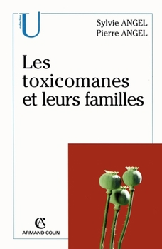Paperback Les toxicomanes et leurs familles [French] Book
