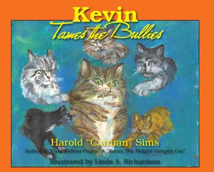 Paperback Kevin Tames the Bullies Book